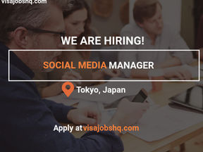 Social Media Manager, willingness to move to Tokyo Japan needed, Apply now