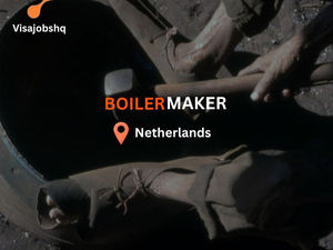 We are looking for a Boilermaker wanting to relocate to the Netherlands