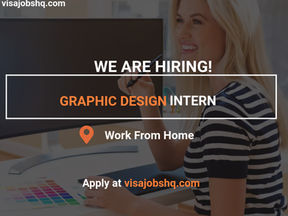 NOW HIRING GRAPHIC DESIGN INTERN FOR A FULLY REMOTE OPPORTUNITY, APPLY NOW