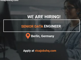 Senior Data Engineer needed in Berlin, Germany with full visa sponsorship and relocation assistance, apply now