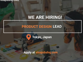 Now Hiring a Product Design Lead in Tokyo. Relocate with Visa Sponsorship Included. Apply Today