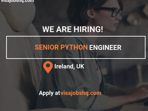 Senior Python Engineer - Relocate to Ireland + Accommodation Provided + Company Car