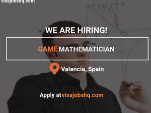 Game Mathematician in Valencia Spain with relocation support and visa sponsorship