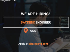 Backend Engineering Position in the US, Employer is offering visa Sponsorship