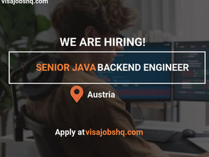 Senior Java Backend Engineer, relocation allowance to Austria and support with your visa, work permit, accommodation