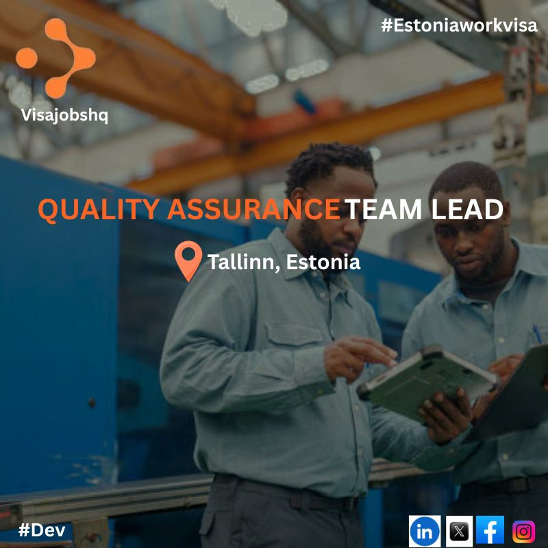 Quality Assurance Team Lead in Tallinn Estonia with visa sponsorship provided