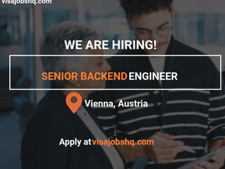 Senior Backend Engineer needed in Vienna, Austria with visa sponsorship provided