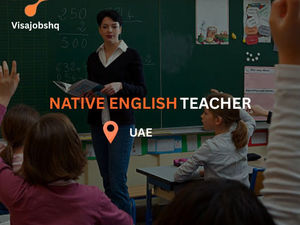 English Native Teacher (Native Speaker only) "URGENT HIRING" in the UAE with visa Support