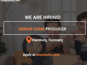 Senior Game Producer needed in Hamburg Germany with visa sponsorship