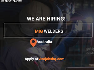 UK MIG Welders needed in Australia, with visa sponsorship provided, Apply Now