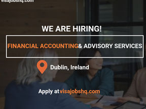Financial Accounting & Advisory Services Senior Manager visa sponsorship position in Dublin Ireland