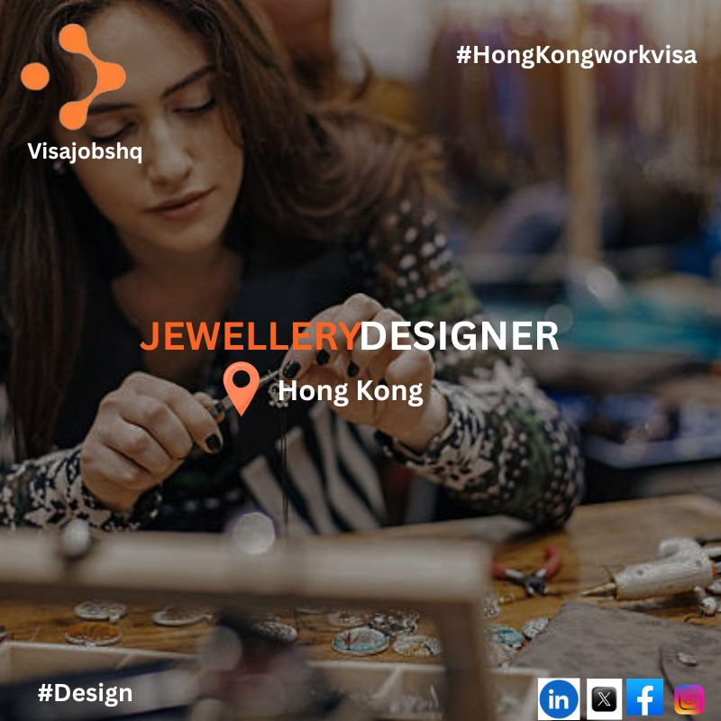 Jewellery Designer in Hong Kong, company can sponsor visas for qualified candidates