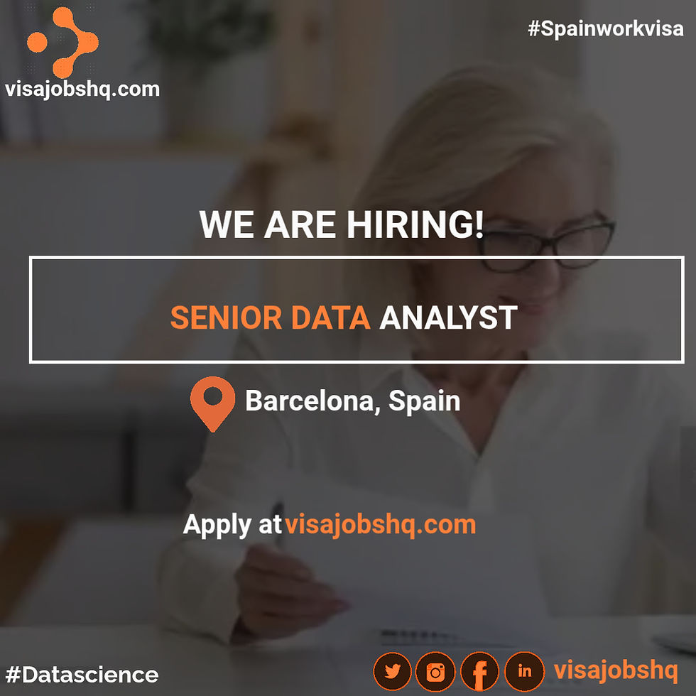 Senior Data Analyst in Barcelona Spain with relocation & visa sponsorship, Apply now