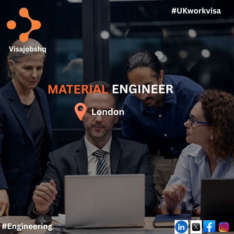Materials Engineer in the UK, company is offering UK work visa sponsorship to eligible candidates