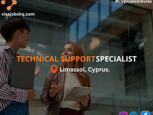 Technical Support Specialist, EU-based employment contract and a 3-year Cyprus work visa