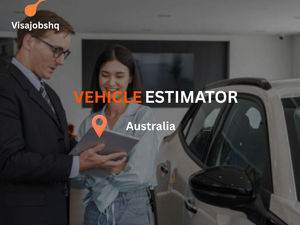 Vehicle Estimator in Australia, visa sponsorship provided for Onshore candidates