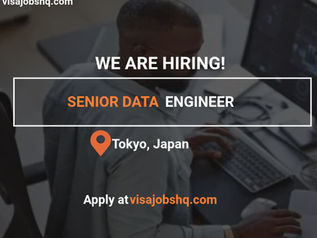 Senior Data Engineer needed in Japan with relocation and visa sponsorship offered