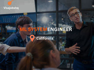 ML Systems Engineer in California with US Work Visa Sponsorship provided