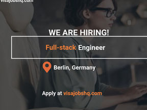 Full-stack Engineer in Berlin: Visa Sponsorship & Relocation, Apply Now