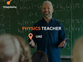 Physics Teacher with Active IELTS 6.0 "URGENT HIRING" in the UAE with visa
