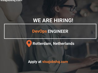 DevOps Engineer in the Netherlands, Urgently Needed, Relocation Support is Available, Apply Now