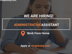 FULLY REMOTE ADMINISTRATIVE ASSISTANT IS URGENTLY NEEDED, APPLY NOW