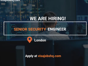 Senior Security Engineer opportunity in London with full visa sponsorship provided for international applicants apply now