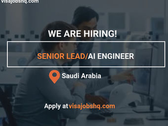Senior/Lead AI Engineer - relocation to Riyadh with Saudi Arabia visa sponsorship