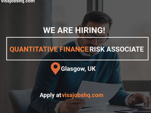 Quantitative Finance Risk Associate Off-Cycle Internship Program 2026 Glasgow with visa sponsorship