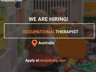 Occupational Therapists - Opportunities in Australia with Visa Sponsorship for International Candidates