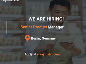 Senior Product Manager in Berlin: Relocation & Visa Sponsorship, Hiring Now