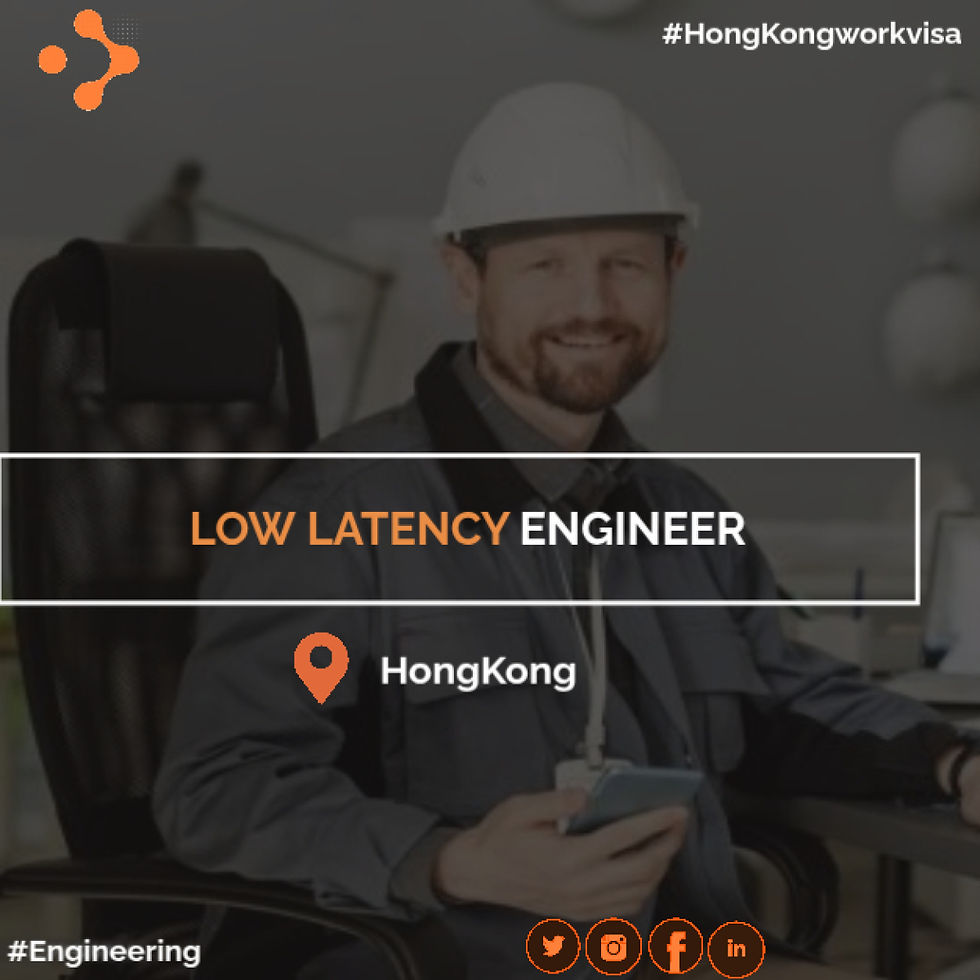 Low Latency C++ Engineer in Hong Kong, overseas candidates are welcome to apply with visa sponsorship