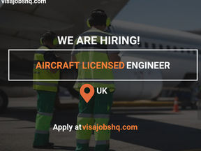 B2 Aircraft Licensed Engineer needed in the UK Visa Sponsorship Available