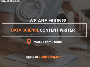 NOW HIRING A DATA SCIENCE CONTENT WRITER, THIS IS A FULLY REMOTE POSITION, APPLY NOW