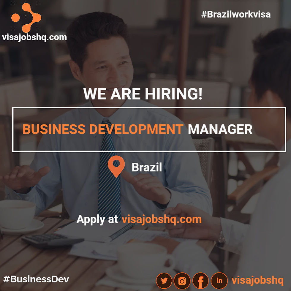 Business Development Manager in Brazil, Visa Sponsorship is Available