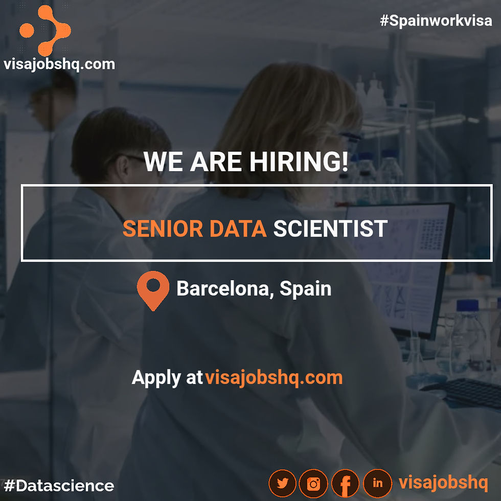 Senior Data Scientist in Barcelona Spain with relocation & visa sponsorship