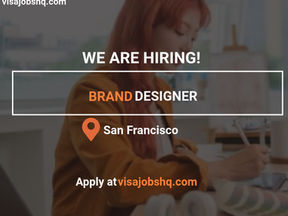 Brand Designer needed in San Francisco California with Visa sponsorship and relocation stipend to bring you to SF