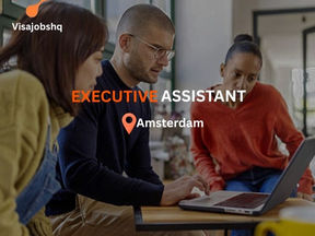 Executive Assistant in Amsterdam, Competitive relocation packages and visa sponsorship where necessary for expats