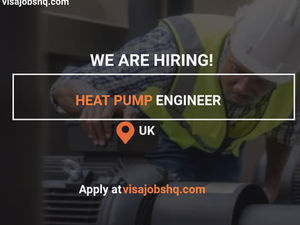 Heat Pump Installer/Engineer needed in the UK with Tier 2 visa sponsorship provided