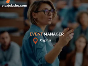 Events Manager in Cyprus, Full relocation support for you and your family with visa and flight