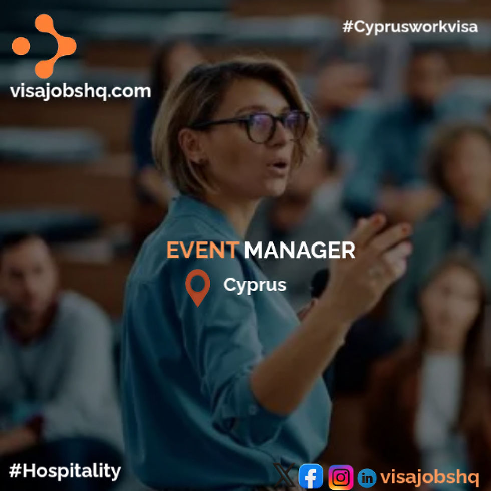 Events Manager in Cyprus, Full relocation support for you and your family with visa and flight