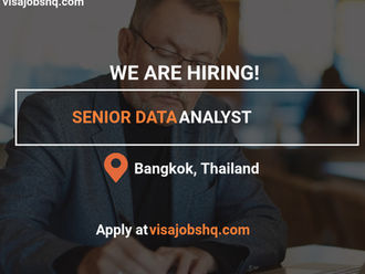 Senior Data Analyst (Bangkok Based, Relocation Support Provided to Thailand), Apply now