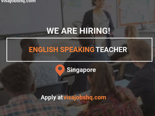 International Native English-speaking Teacher - Willing to relocate to Singapore