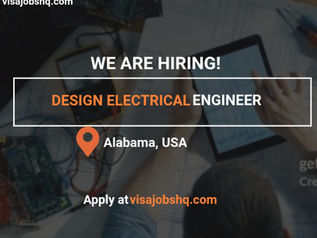 Design Electrical Engineer needed in Montgomery Alabama USA with visa sponsorship considered for International Candidates