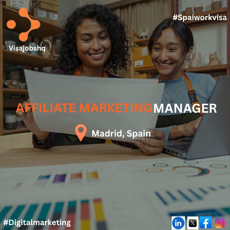 Influencer & Affiliate Marketing Manager position open in Madrid with relocation and visa sponsorship