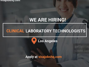 MEDICAL AND CLINICAL LABORATORY TECHNOLOGISTS IN LOS ANGELES, VISA SPONSORSHIP AVAILABLE