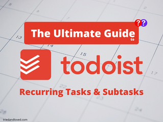 The Ultimate Guide To Todoist Recurring Tasks and Sub-tasks 