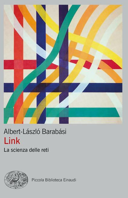 Link - la scienza delle reti - Albert-László Barabási