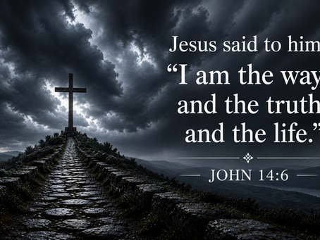 The Way, The Truth, The Life