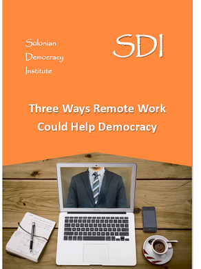 Three Ways Remote Work Could Help Democracy